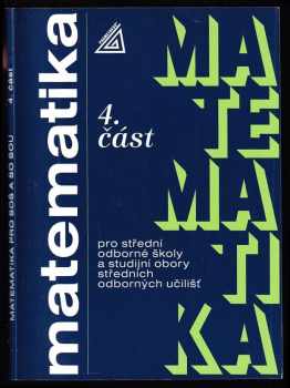 Matematika pro střední odborné školy a studijní obory středních odborných učilišť : 4. část - Emil Calda, Oldřich Petránek, Petr Hebák (2011, Prometheus) - ID: 1673009