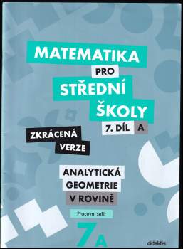 Matematika pro střední školy, Analytická geometrie v rovině - 7. díl A