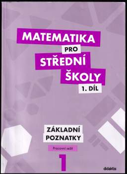 Matematika pro střední školy - Základní poznatky