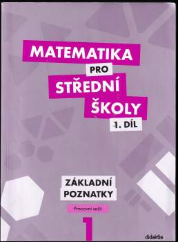 Matematika pro střední školy - Základní poznatky