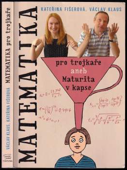 Matematika pro trojkaře, aneb, Maturita v kapse