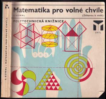 Stanisław Kowal: Matematika pro volné chvíle