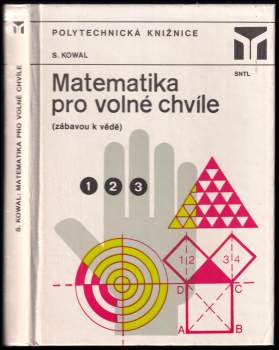 Stanisław Kowal: Matematika pro volné chvíle