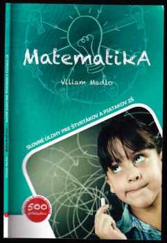 Matematika (slovné úlohy pre štvrtákov a piatakov ZŠ)