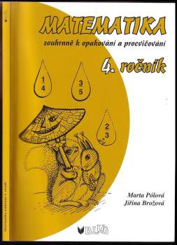Matematika souhrnně k opakování a procvičování - 4. ročník