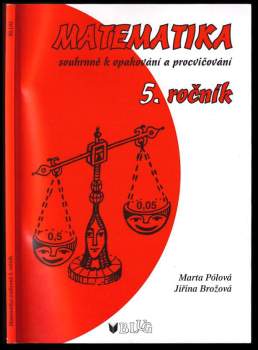 Matematika souhrnně k opakování a procvičování