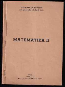 Matematika - Učebnice pro vyučování v záv školách práce. 2. [díl].