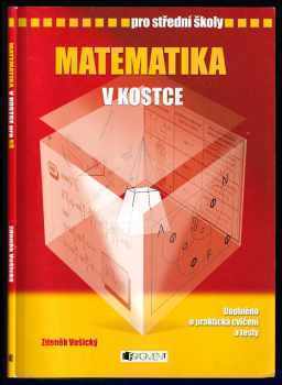 Zdeněk Vošický: Matematika v kostce