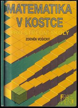 Zdeněk Vošický: Matematika v kostce