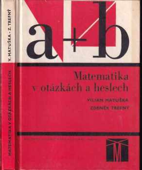 Viliam Matuška: Matematika v otázkách a heslech