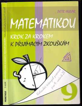 Petr Husar: Matematikou krok za krokem k přijímacím zkouškám