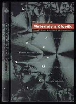Miroslav Raab: Materiály a člověk