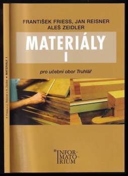 František Friess: Materiály