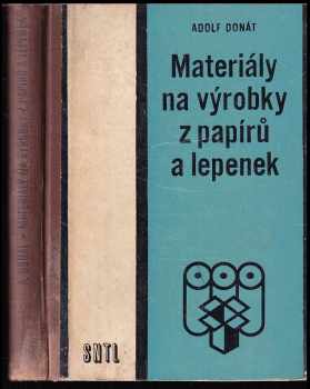 Materiály na výrobky z papírů a lepenek