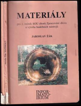 Materiály pro 1. ročník SOU oborů Zpracování dřeva a výroba hudebních nástrojů