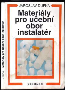 Jaroslav Dufka: Materiály pro učební obor instalatér