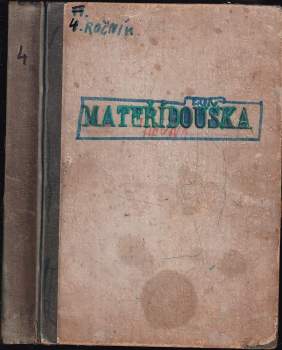Mateřídouška Ročník IV 1947 BEZ ČÍSEL 6,7, 10, 11