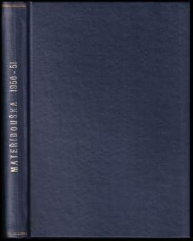 Mateřídouška Ročník VII 1950 čísla 1-20