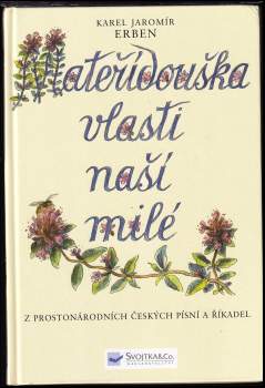Karel Jaromír Erben: Mateřídouška vlasti naší milé