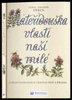 Mateřídouška vlasti naší milé : výbor z říkadel a pohádek