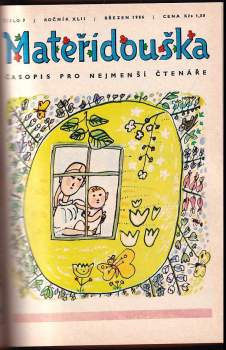 Mateřídouška  XLIII 1986 č. 1-4 , XLII 1986 č. 5-12 , XLIII 1987 č. 3-12 , XLII 1987 č.12 , XLIV 1987 č.1-2