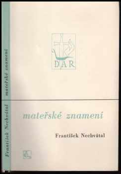 František Nechvátal: Mateřské znamení