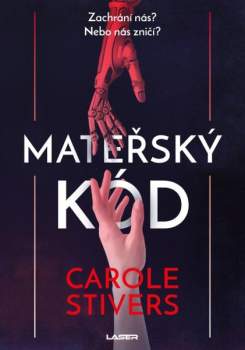 Carole Stivers: Mateřský kód