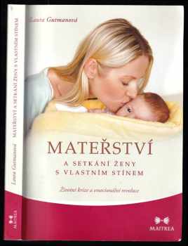 Laura Gutman: Mateřství a setkání ženy s vlastním stínem