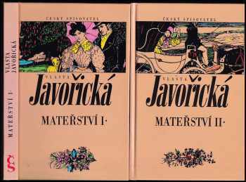 Mateřství : Díl 1-2 - Vlasta Javořická, Vlasta Javořická, Vlasta Javořická (1995, Český spisovatel) - ID: 740568