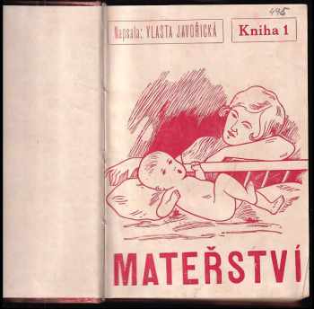 Vlasta Javořická: Mateřství