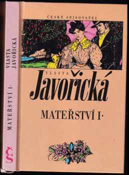 Vlasta Javořická: Mateřství