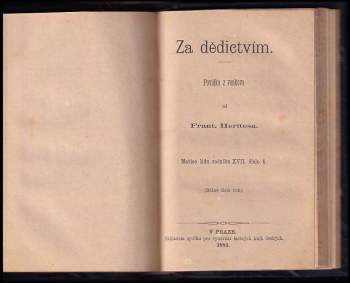 František Herites: Matice lidu - ročník XVII. - čísla 4, 5 a 6 - Doktor Johánek + Rusové doma - Díl IV - obraz národopisný + Za dědictvím - povídka z venkova