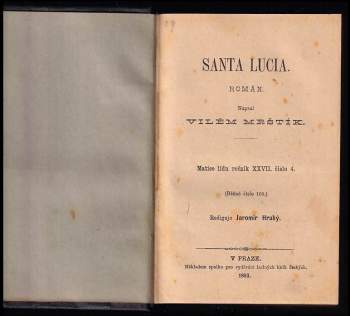 Vilém Mrštík: Matice lidu - ročník XXVIII. - čísla 4 a 6 - Santa Lucia + Jan Kollár, pěvec slovanské vzájemnosti