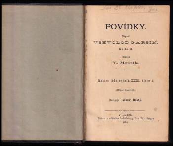 Vsevolod Michajlovič Garšin: Matice lidu - ročník XXXII. - čísla 2 a 3 - Povídky II + Z českého jihu
