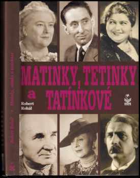 Robert Rohál: Matinky, tetinky a tatínkové