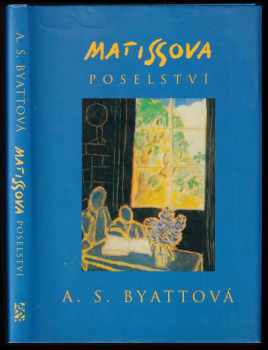 A. S Byatt: Matissova poselství