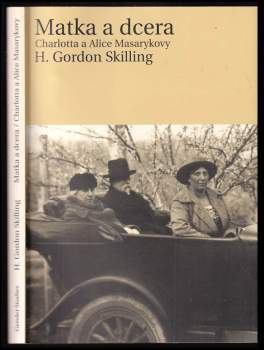 H. Gordon Skilling: Matka a dcera