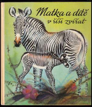 Matka a dítě v říši zvířat