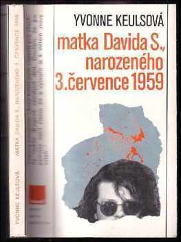 Matka Davida S., narozeného 3. července 1959