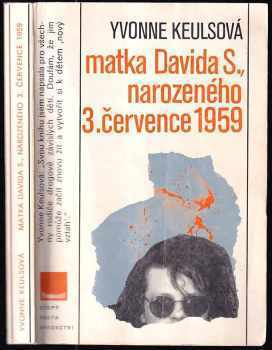 Matka Davida S., narozeného 3. července 1959