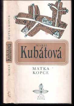 Marie Kubátová: Matka kopce