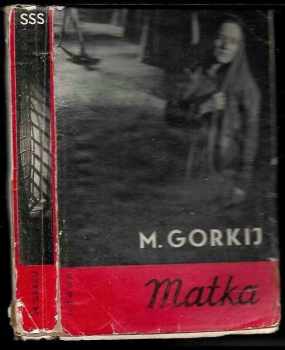 Maksim Gor‘kij: Matka