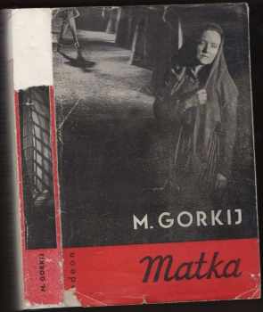 Maksim Gor‘kij: Matka