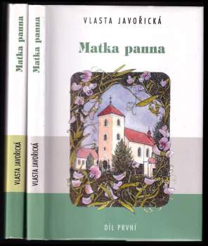 Vlasta Javořická: Matka panna