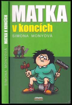 Simona Monyová: Matka v koncích