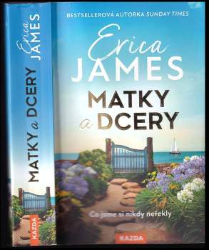 Erica James,: Matky a dcery