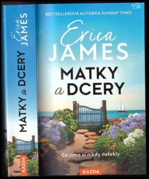 Erica James,: Matky a dcery