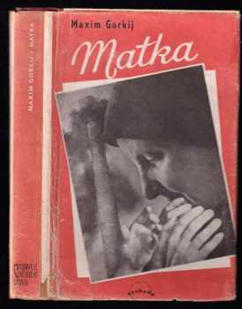 Maxim Gorkij: Matky