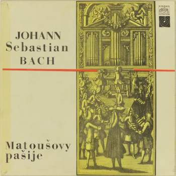 Johann Sebastian Bach: Matoušovy Pašije (4xLP + BOX + BOOKLET)