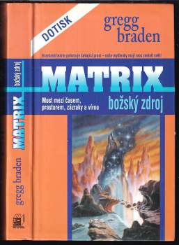 Gregg Braden: Matrix - božský zdroj